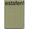 Estafen! by Juan Filloy