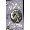 Eternity door Maggie Shayne