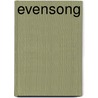 Evensong door Gail Godwin