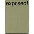 Exposed!
