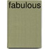 Fabulous