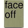 Face Off by Jonny Zucker