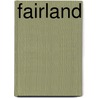 Fairland door Peter Prince