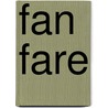 Fan Fare by Debbie Moose