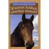 Waarom hebben paarden manen? by Elizabeth MacLeod