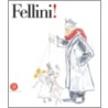 Fellini! by Vincenzo Mollica