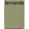 Fernande door pere Alexandre Dumas