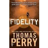 Fidelity by Thomas Perry