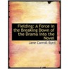 Fielding by Jane Carroll Byrd