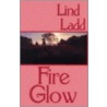 Fireglow door Linda Ladd