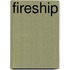 Fireship