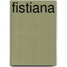 Fistiana by Unknown