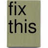 Fix This door Frank J. Barrett