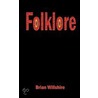 Folklore by Brian Willshire