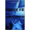 Force 12 door Thayer James