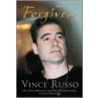 Forgiven by Vince Russo