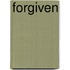 Forgiven