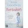 Forsaken door Rosie Goodwin