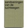 Aandoeningen van de luchtwegen by Wim Seunke