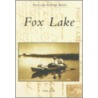 Fox Lake by Paul J. Jakstas