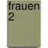 Frauen 2