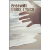 Freewill by Lynch Chris