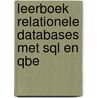 Leerboek relationele databases met SQL en QBE door T. Abcouwer