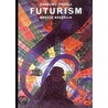 Futurism by Caroline Tisdale