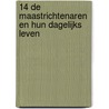 14 De Maastrichtenaren en hun dagelijks leven