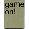 Game On! door Eddie Gibbons