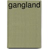 Gangland door James Morton
