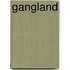 Gangland