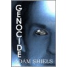 Genocide by Adam Shiels