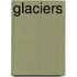 Glaciers