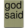 God Said door Edward J. McBride