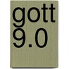 Gott 9.0 door Marion Küstenmacher