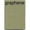 Graphene door Frederic P. Miller