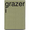 Grazer I by John Spiegel