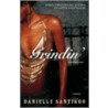 Grindin' by Danielle Santiago