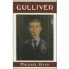 Gulliver by Michael Ryan
