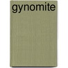 Gynomite by Liz Belile