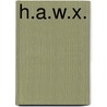 H.A.W.X. by Michael Bunch