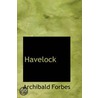 Havelock by Archibald Forbes