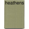 Heathens by David Haynes