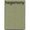 Hegemony by Christopher Wittkugle