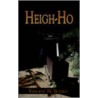 Heigh-Ho door Vincent N. Scialo