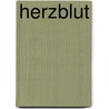 Herzblut door Rudolph Stratz