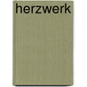Herzwerk door Jelle van der Meulen