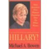 Hillary! door Michael A. Bowen