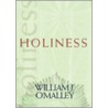 Holiness door William S.J. O'Malley